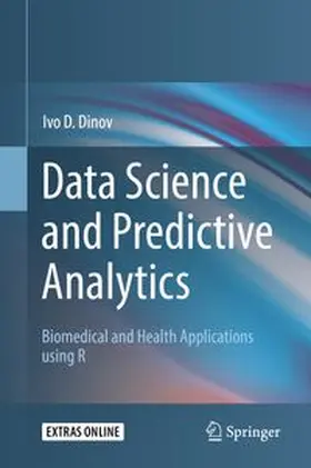 Dinov |  Data Science and Predictive Analytics | eBook | Sack Fachmedien