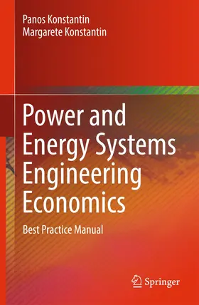 Konstantin | Power and Energy Systems Engineering Economics | Buch | 978-3-319-72382-2 | sack.de
