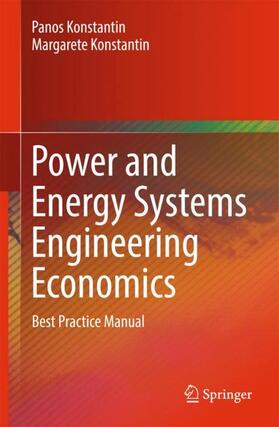 Konstantin | Power and Energy Systems Engineering Economics | Buch | 978-3-319-72382-2 | sack.de
