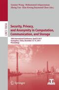 Wang / Choo / Atiquzzaman |  Security, Privacy, and Anonymity in Computation, Communication, and Storage | Buch |  Sack Fachmedien