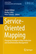 Döllner / Jobst / Schmitz |  Service-Oriented Mapping | eBook | Sack Fachmedien