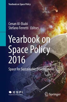 Ferretti / Al-Ekabi |  Yearbook on Space Policy 2016 | Buch |  Sack Fachmedien