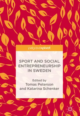 Peterson / Schenker |  Sport and Social Entrepreneurship in Sweden | eBook | Sack Fachmedien