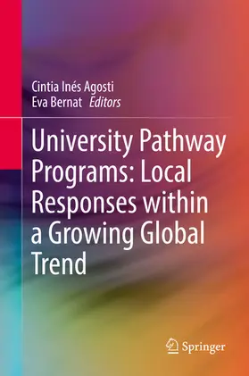 Agosti / Bernat | University Pathway Programs: Local Responses within a Growing Global Trend | E-Book | www.sack.de