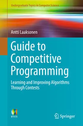 Laaksonen |  Guide to Competitive Programming | eBook | Sack Fachmedien