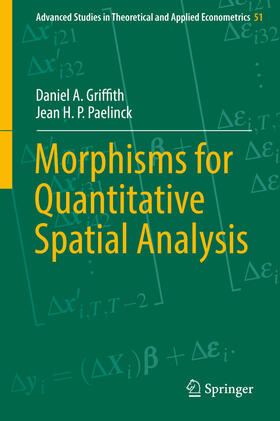 Griffith / Paelinck | Morphisms for Quantitative Spatial Analysis | E-Book | sack.de