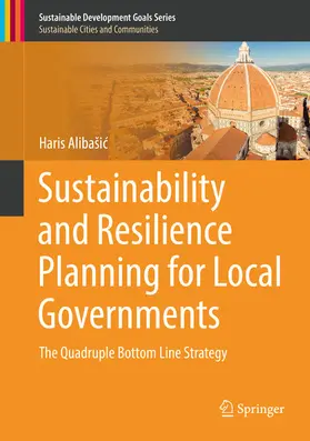 Alibašic / Alibasic |  Sustainability and Resilience Planning for Local Governments | eBook | Sack Fachmedien