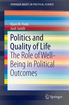 Yonk / Smith |  Politics and Quality of Life | Buch |  Sack Fachmedien