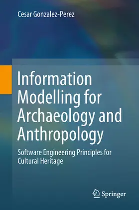 Gonzalez-Perez | Information Modelling for Archaeology and Anthropology | E-Book | sack.de