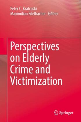 Edelbacher / Kratcoski |  Perspectives on Elderly Crime and Victimization | Buch |  Sack Fachmedien