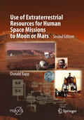 Rapp |  Use of Extraterrestrial Resources for Human Space Missions to Moon or Mars | eBook | Sack Fachmedien