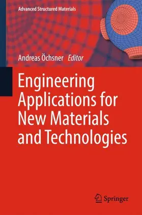 Öchsner |  Engineering Applications for New Materials and Technologies | Buch |  Sack Fachmedien