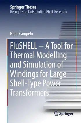 Campelo | FluSHELL – A Tool for Thermal Modelling and Simulation of Windings for Large Shell-Type Power Transformers | E-Book | www.sack.de