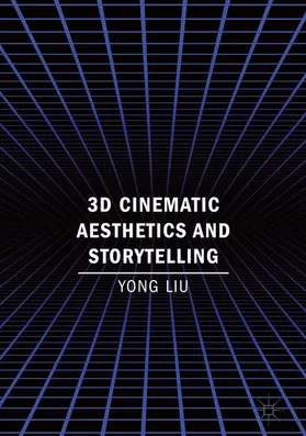 Liu | 3D Cinematic Aesthetics and Storytelling | E-Book | www.sack.de