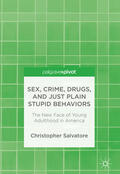 Salvatore |  Sex, Crime, Drugs, and Just Plain Stupid Behaviors | eBook | Sack Fachmedien