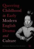 Johnston / Higginbotham |  Queering Childhood in Early Modern English Drama and Culture | Buch |  Sack Fachmedien