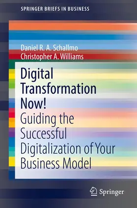Schallmo / Williams |  Digital Transformation Now! | Buch |  Sack Fachmedien