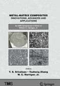 Srivatsan / Zhang / Harrigan, Jr. |  Metal-Matrix Composites Innovations, Advances and Applications | eBook | Sack Fachmedien
