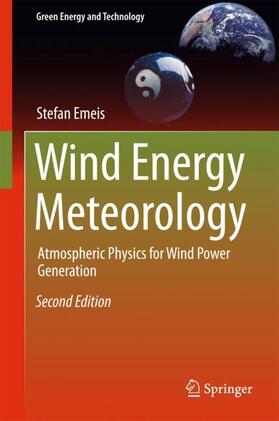 Emeis | Wind Energy Meteorology | Buch | 978-3-319-72858-2 | sack.de