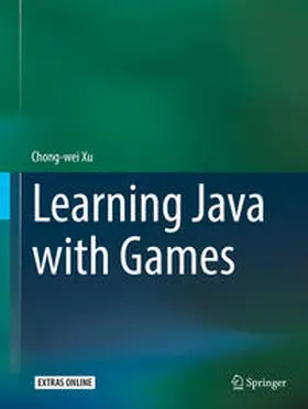 Xu | Learning Java with Games | E-Book | www.sack.de