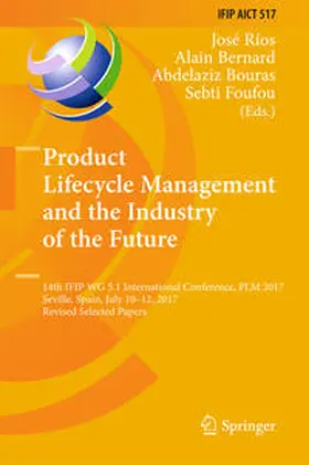 Ríos / Bernard / Bouras |  Product Lifecycle Management and the Industry of the Future | eBook | Sack Fachmedien