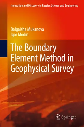 Mukanova / Modin |  The Boundary Element Method in Geophysical Survey | eBook | Sack Fachmedien