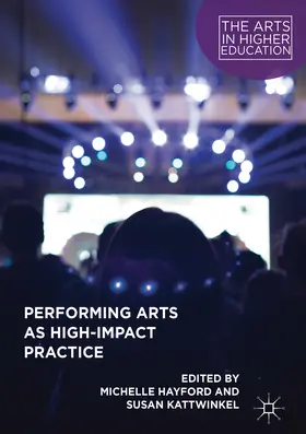 Hayford / Kattwinkel |  Performing Arts as High-Impact Practice | eBook | Sack Fachmedien