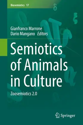 Marrone / Mangano |  Semiotics of Animals in Culture | eBook | Sack Fachmedien