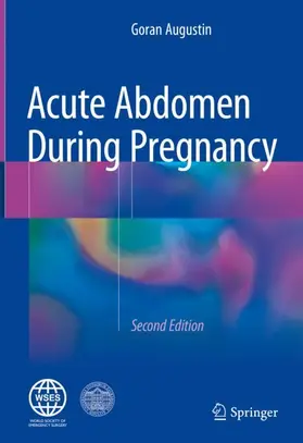 Augustin |  Acute Abdomen During Pregnancy | Buch |  Sack Fachmedien