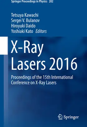 Kawachi / Bulanov / Daido | X-Ray Lasers 2016 | E-Book | www.sack.de