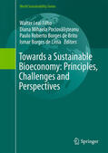 Leal Filho / Pociovali?teanu / Borges de Brito |  Towards a Sustainable Bioeconomy: Principles, Challenges and Perspectives | eBook | Sack Fachmedien
