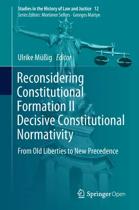 Müßig |  Reconsidering Constitutional Formation II Decisive Constitutional Normativity | Buch |  Sack Fachmedien