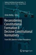 Müßig |  Reconsidering Constitutional Formation II Decisive Constitutional Normativity | Buch |  Sack Fachmedien