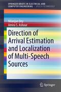 Ashour / Dey |  Direction of Arrival Estimation and Localization of Multi-Speech Sources | Buch |  Sack Fachmedien