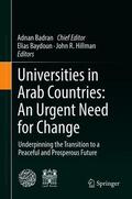 Baydoun / Hillman |  Universities in Arab Countries: An Urgent Need for Change | Buch |  Sack Fachmedien