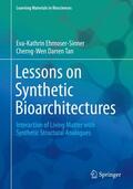 Tan / Ehmoser-Sinner |  Lessons on Synthetic Bioarchitectures | Buch |  Sack Fachmedien