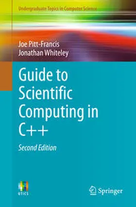 Pitt-Francis / Whiteley | Guide to Scientific Computing in C++ | E-Book | www.sack.de
