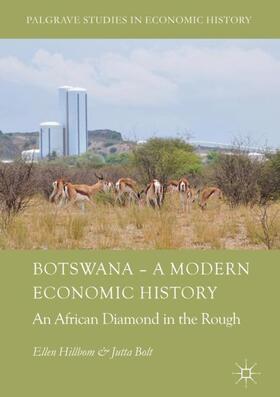 Bolt / Hillbom | Botswana ¿ A Modern Economic History | Buch | 978-3-319-73143-8 | sack.de