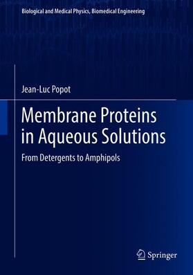 Popot | Membrane Proteins in Aqueous Solutions | Buch | 978-3-319-73146-9 | sack.de