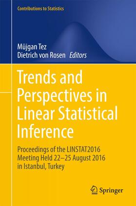 von Rosen / Tez | Trends and Perspectives in Linear Statistical Inference | Buch | 978-3-319-73240-4 | sack.de