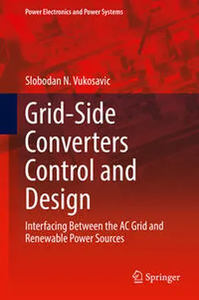 Vukosavic | Grid-Side Converters Control and Design | E-Book | sack.de