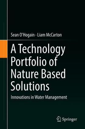 O'Hogain / McCarton | O'Hogain, S: Technology Portfolio of Nature Based Solutions | Buch | 978-3-319-73280-0 | sack.de