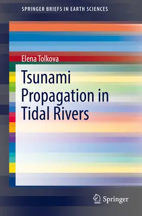 Tolkova |  Tsunami Propagation in Tidal Rivers | eBook | Sack Fachmedien