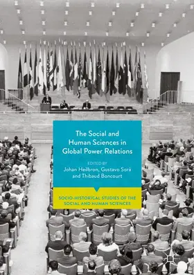 Heilbron / Boncourt / Sorá |  The Social and Human Sciences in Global Power Relations | Buch |  Sack Fachmedien