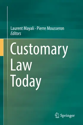 Mayali / Mousseron |  Customary Law Today | eBook | Sack Fachmedien