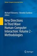 Tzankova / Filimowicz |  New Directions in Third Wave Human-Computer Interaction: Volume 2 - Methodologies | Buch |  Sack Fachmedien