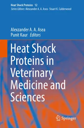 Asea / Kaur |  Heat Shock Proteins in Veterinary Medicine and Sciences | eBook | Sack Fachmedien