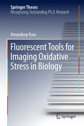 Kaur |  Fluorescent Tools for Imaging Oxidative Stress in Biology | eBook | Sack Fachmedien