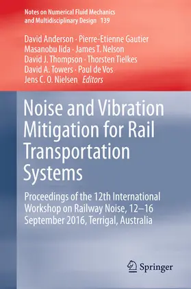 Anderson / Gautier / Iida | Noise and Vibration Mitigation for Rail Transportation Systems | E-Book | www.sack.de