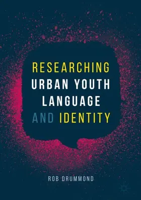 Drummond |  Researching Urban Youth Language and Identity | Buch |  Sack Fachmedien